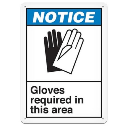 ANSI Safety Sign, Notice Gloves Required In This Area