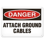 OSHA Safety Sign Danger Attach Ground Cable