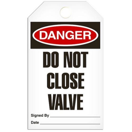 Safety Tag Danger Do Not Close Valve