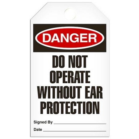 Safety Tag Danger Do Not Operate Without Ear Protection