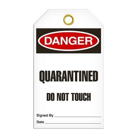 Safety Tag Danger Quarantined Do Not Touch