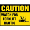 Caution Watch for Forklift Traffic Sign with Icon, OSHA