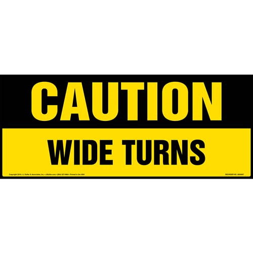 Caution, Wide Turns Sign
