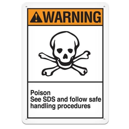 ANSI Safety Sign, Warning Poison See SDS And Follow Safe Handling Procedures