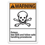 ANSI Safety Sign, Warning Poison See SDS And Follow Safe Handling Procedures