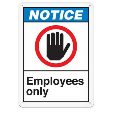 ANSI Safety Sign, Notice Employees Only