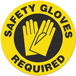 Floor Safety Message Sign Safety Gloves Required