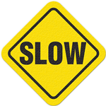 Floor Safety Message Sign, Slow