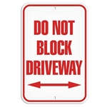 Parking Lot Sign, Do Not Block Driveway