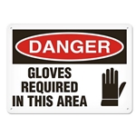 OSHA Safety Sign, Danger Gloves Required In This Area