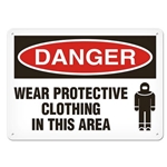 OSHA Safety Sign, Danger Wear Protective Clothing In This Area
