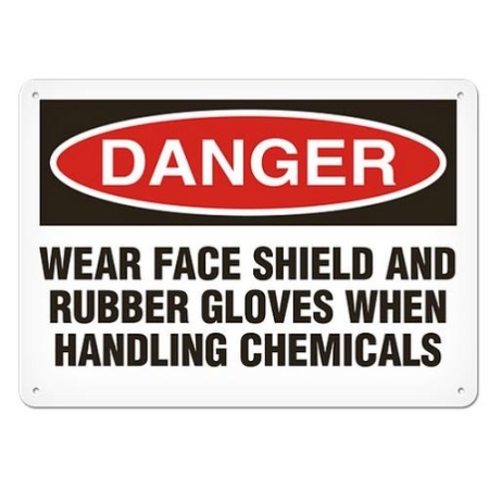 OSHA Safety Sign Danger Wear Face Shield And Rubber Gloves When Handling Chemicals