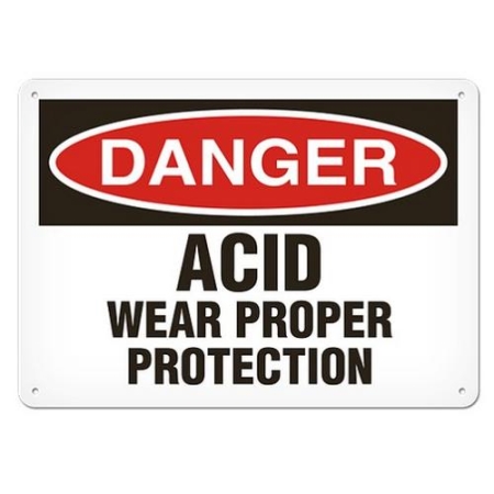 OSHA Safety Sign, Danger Acid Wear Proper Protection