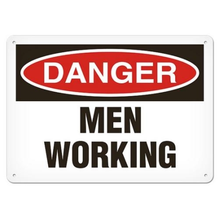 OSHA Safety Sign Danger Men Working