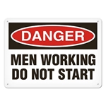 OSHA Safety Sign, Danger Men Working Do Not Start