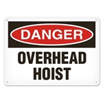 OSHA Safety Sign, Danger Overhead Hoist