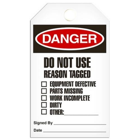 Safety Tag, Danger Do Not Use Reason Tagged....
