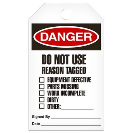 Safety Tag Danger Do Not Use Reason Tagged....