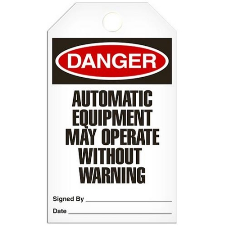 Safety Tag, Danger Automatic Equipment May Operate Without Warning