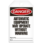 Safety Tag, Danger Automatic Equipment May Operate Without Warning