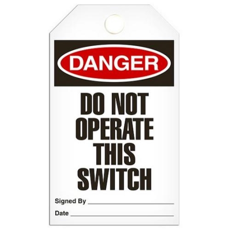 Safety Tag Danger Do Not Operate This Switch