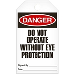 Safety Tag, Danger Do Not Operate Without Eye Protection