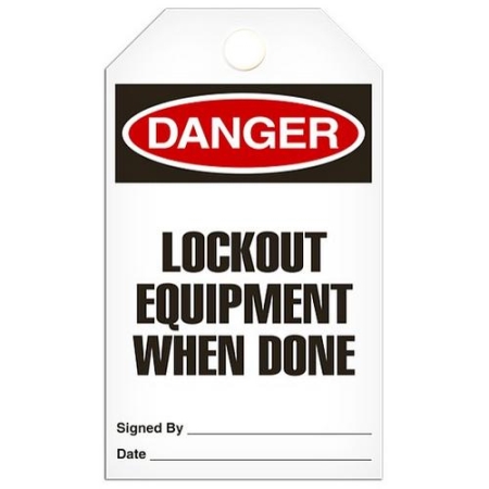 Safety Tag, Danger Lockout Equipment When Done
