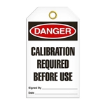 Safety Tag Danger Calibration Required Before Use