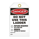 Safety Tag, Danger Do Not Use This Ladder