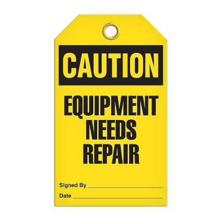 Safety Tag, Caution Equipment Needs Repair