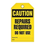 Safety Tag, Caution Repairs Required Do Not Use