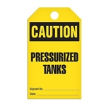 Safety Tag, Caution Pressurized Tanks