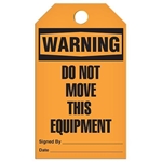 Safety Tag, Warning Do Not Move This Equipment