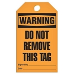 Safety Tag, Warning Do Not Remove This Tag
