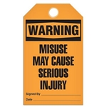 Safety Tag, Warning Misuse May Cause Serious Injury