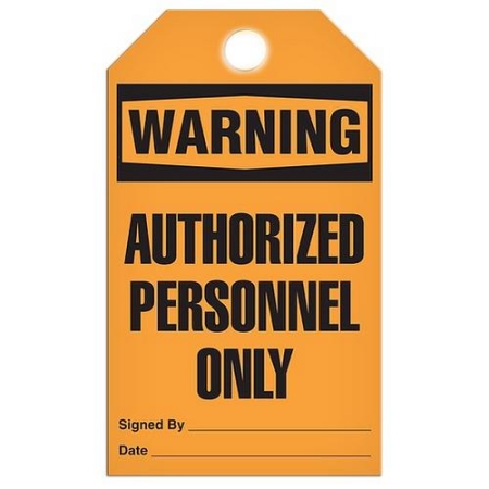 Safety Tag, Warning Authorized Personnel Only