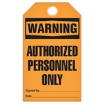 Safety Tag, Warning Authorized Personnel Only