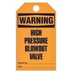Safety Tag, Warning High Pressure Blowout Valve