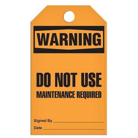Safety Tag, Warning Do Not Use Maintenance Required