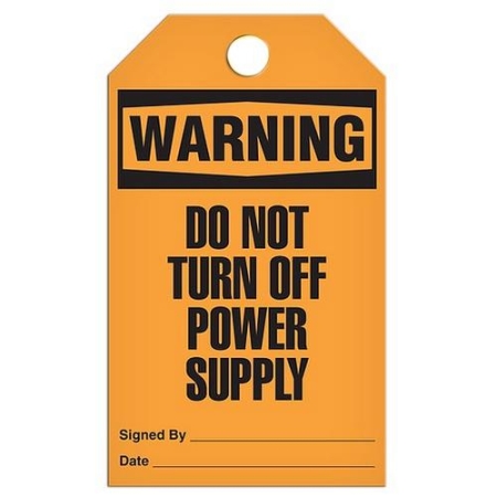 Safety Tag Warning Do Not Turn Off Power Supply