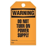 Safety Tag, Warning Do Not Turn On Power Supply
