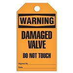 Safety Tag, Warning Damaged Valve Do Not Touch