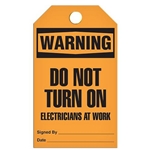 Safety Tag, Warning Do Not Turn On Electricians At Work