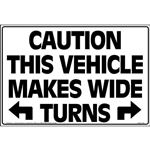 Caution This Vehicle Makes Wide Right Turns