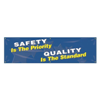 Safety Is the Priority, Quality Is the Standard, Banner