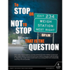 Stop or Not To Stop, Motor Carrier Safety Poster