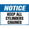 Notice, Keep All Cylinders Chained Sign