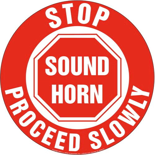 Stop, Sound Horn Proceed Slowly Floor Sign