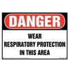 Danger, Wear Respiratory Protection In This Area Sign