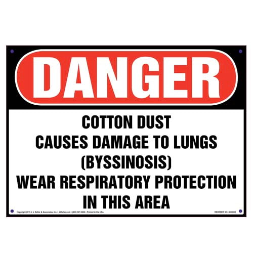 Danger, Cotton Dust, Wear Respiratory Protection Sign